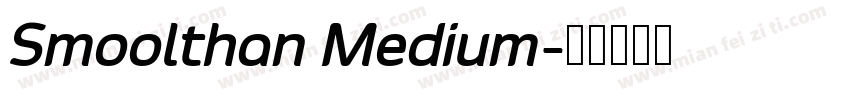 Smoolthan Medium字体转换